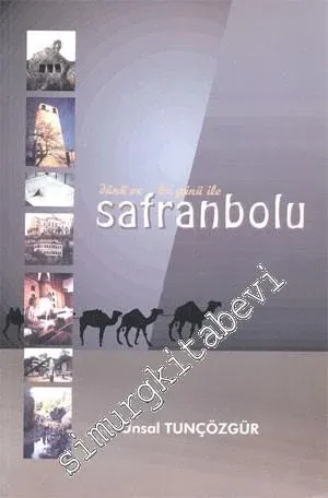 Dünü ve Bugünü ile Safranbolu -
