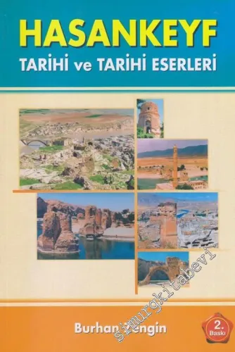 Hasankeyf Tarihi ve Tarihi Eserleri: Kaybolmakta Olan Şehir -        2001