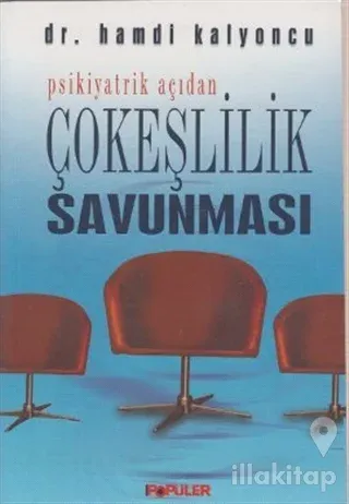 Psikiyatrik Açıdan Çok Eşlilik Savunması