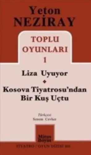 Toplu Oyunları 1 Liza Uyuyor - Kosova Tiyatrosu'ndan Bir Kuş Uçtu