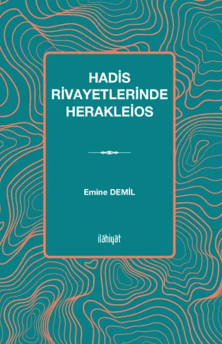 Hadis Rivayetlerinde Herakleios