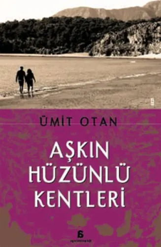 Aşkın Hüzünlü Kentleri