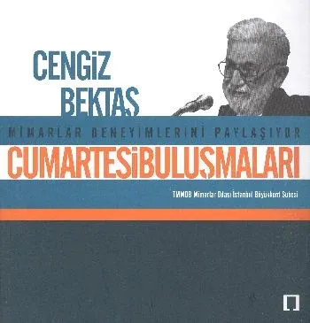 Cumartesi Buluşmaları: Cengiz Bektaş
