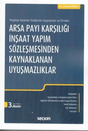 Arsa Payı Karşılığı İnşaat Yapım Sözleşmesinden Kaynaklanan Uyuşmazlıklar