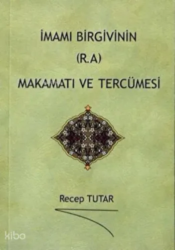 İmamı Birgivinin R.A Makamatı ve Tercümesi