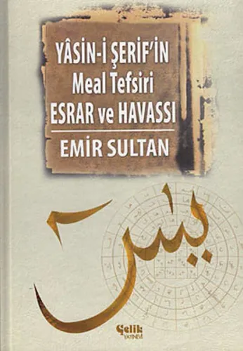 Yasin-i Şerif'in Meal Tefsiri Esrar ve Havassı (Ciltli)