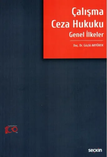 Çalışma Ceza Hukuku Genel İlkeler