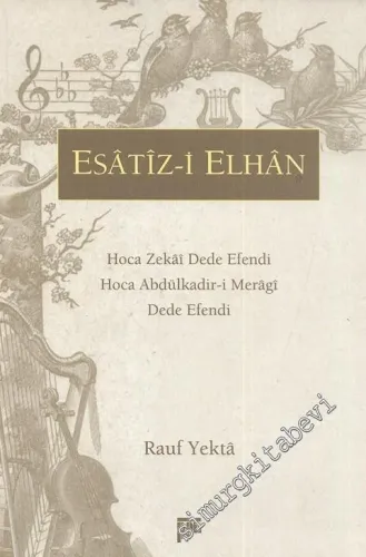 Esatiz-i Elhan: Hoca Zekai Dede Efendi - Hoca Abdulkadir-i Meragi - Dede Efendi -        2000