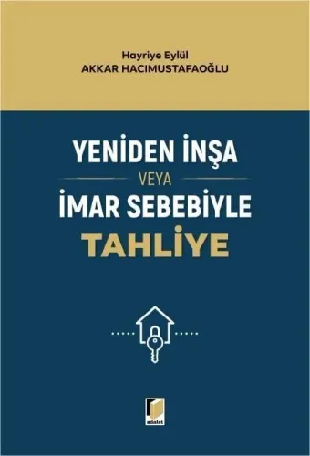 Yeniden İnşa veya İmar Sebebiyle Tahliye