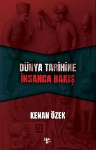 Dünya Tarihine İnsanca Bakış