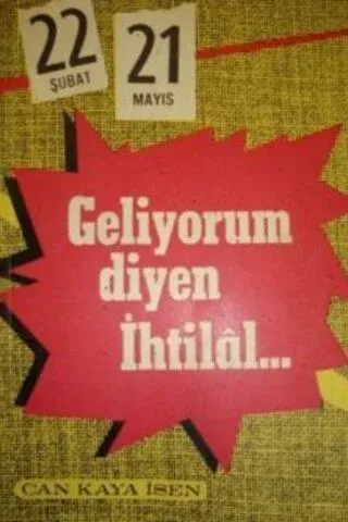 Geliyorum Diyen İhtilal