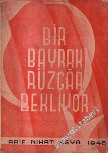 Bir Bayrak Rüzgâr Bekliyor -        1945