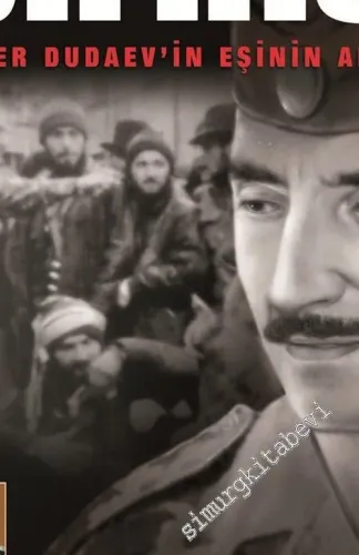 Milyon Birinci: Cevher Dudaev'in Eşinin Anıları -        2003