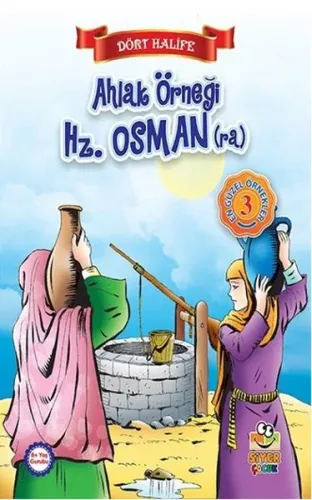 Ahlak Örneği Hz. Osman (ra); Dört Halife