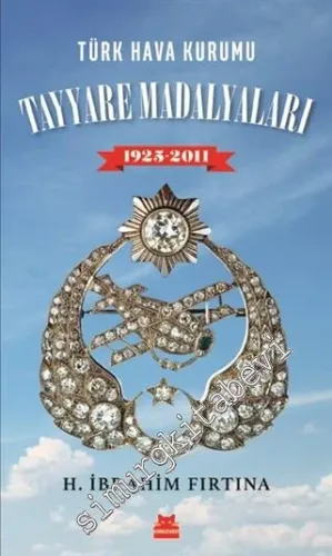 Türk Hava Kurumu Tayyare Madalyaları 1925 - 2011 -         2020