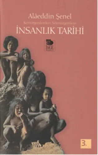 İnsanlık Tarihi (Ciltli); Kemirgenlerden Sömürgenlere