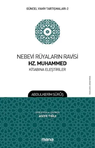 Nebevi Rüyaların Ravisi Hz. Muhammed Kitabına Eleştiriler; Güncel Vahi
