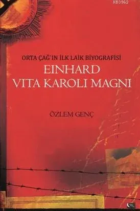 Einhard Vita Karoli Magni Özlem Genç