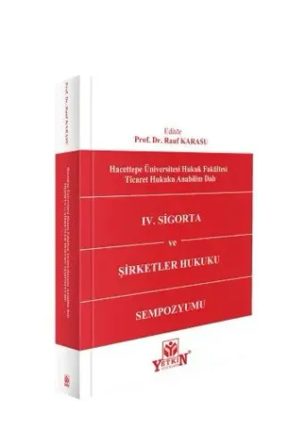 IV. Sigorta ve Şirketler Hukuku Sempozyumu