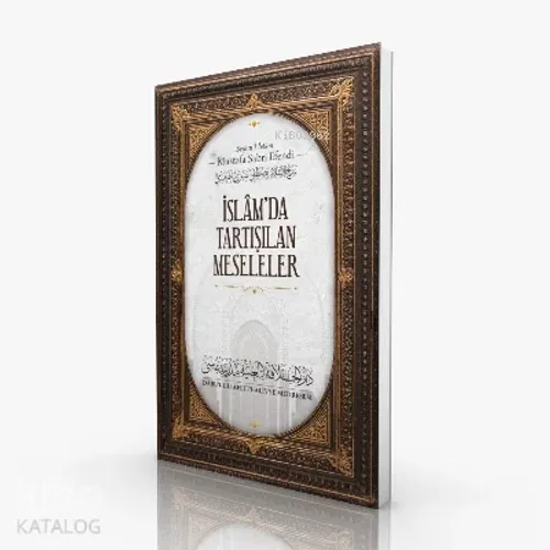 İslam'da Tartışılan Meseleler