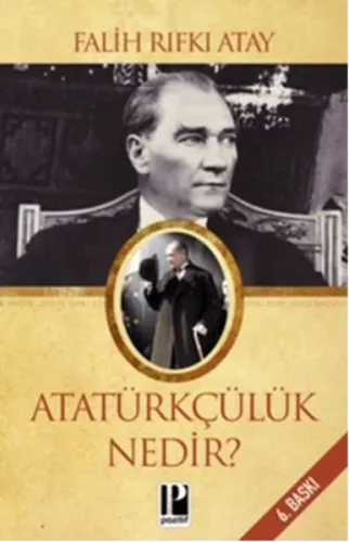 Atatürkçülük Nedir? - Falih Rıfkı Atay