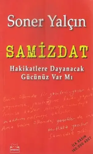 Samizdat Hakikatlere Dayanacak Gücünüz Var mı?