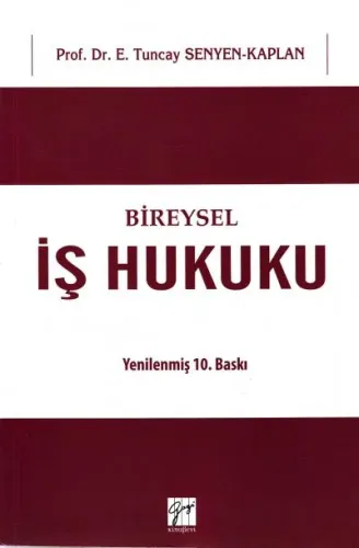 Bireysel İş Hukuku E. Tuncay Kaplan /senyen