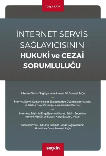 İnternet Servis Sağlayıcısının Hukuki ve Cezai Sorumluluğu
