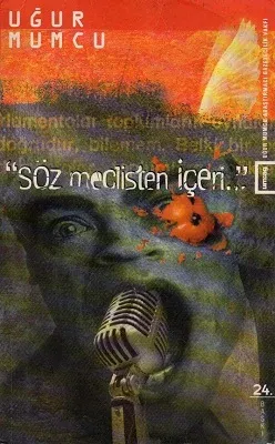 Söz Meclisten İçeri