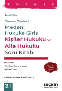 Medeni Hukuka Giriş, Kişiler Hukuku ve Aile Hukuku Soru Kitabı
