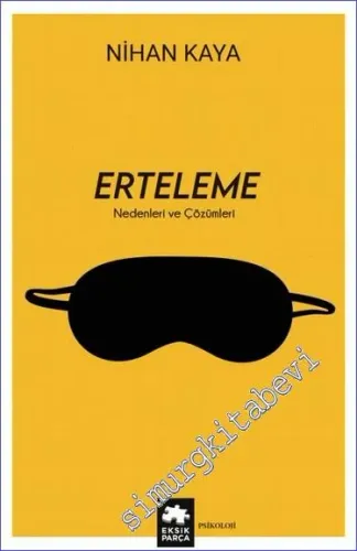 Erteleme Nedenleri ve Çözümleri -         2023