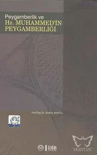 Peygamberlik ve Hz. Muhammed'in Peygamberliği