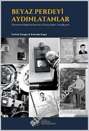 Beyaz Perdeyi Aydınlatanlar: Sinema Makinistlerinin Gözünden Yeşilçam -         2023