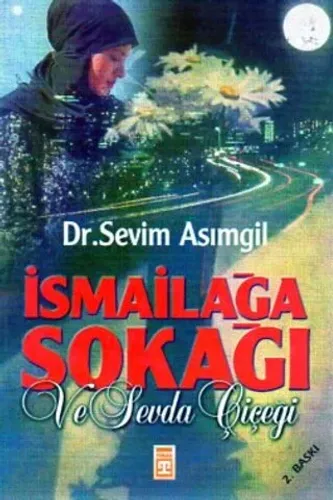 İsmailağa Sokağı Ve Sevda Çiçeği