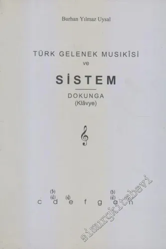 Türk Gelenek Musikisi ve Sistem / Dokunga - Klavye -        2001