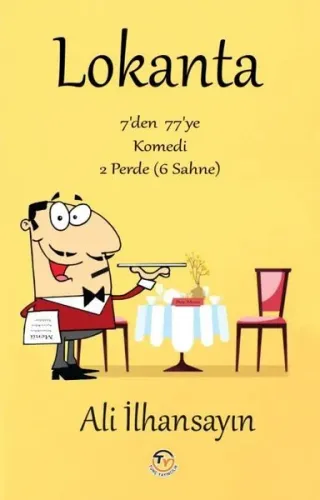 Lokanta;7'den 77'ye Komedi 2 Perde (6 Sahne)