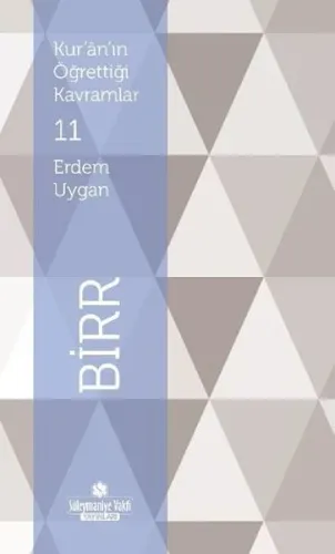 Kur'an'ın Öğrettiği Kavramlar 11 - Birr
