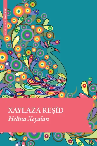 HÊLÎNA XEYALAN XAYLAZA REŞÎD