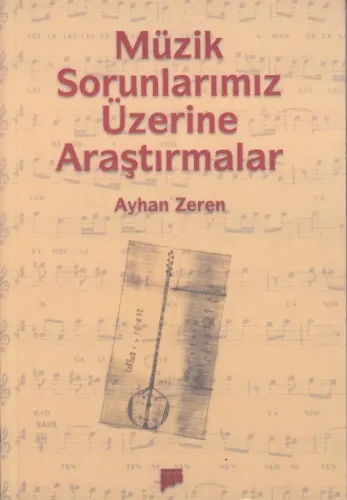 Müzik Sorunlarımız Üzerine Araştırmalar Ayhan Zeren