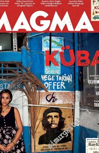 Magma Yeryüzü Dergisi - Küba Özel Sayısı; Che Guevara, Fidel Castro, Küba Müziği, Küba Rehberi, Devrim Yolu, Havana, Trinidad - Sayı: 29      Ekim 2017