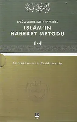 Rasulullah (s.a.s)'ın Hayatı ile İslam'ın Hareket Metodu (4 Cilt Takım)
