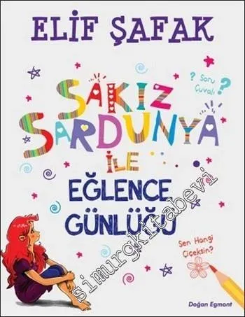 Sakız Sardunya ile Eğlence Günlüğü -         2016