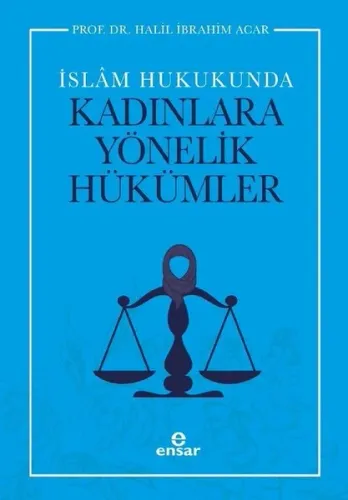 İslam Hukukunda Kadınlara Yönelik Hükümler