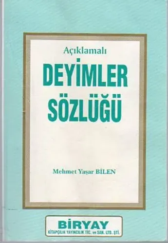 Açıklamalı Deyimler Sözlüğü Mehmet Yaşar Bilen