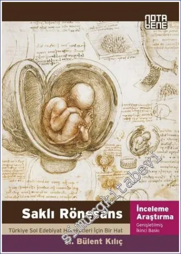 Saklı Rönesans: Türkiye Sol Edebiyat Hareketleri İçin Bir Hat -         2012