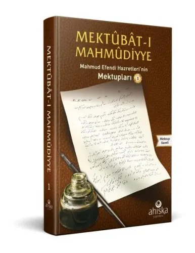 Mektubatı Mahmudiyye 2. Cilt; Efendi Hazretleri'nin Mektupları