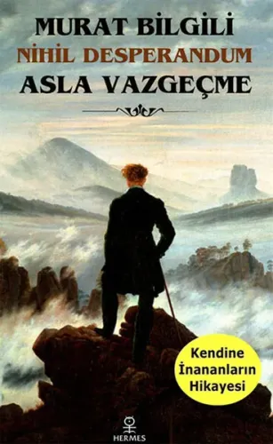 Asla Vazgeçme Nihil Desperandum