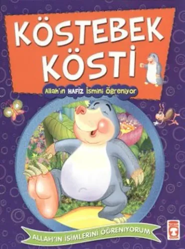 Köstebek Kösti Allah'ın Hafiz İsmini Öğreniyor