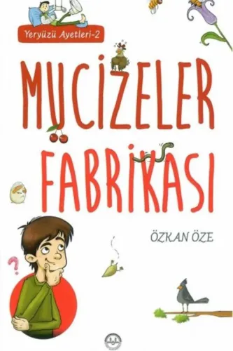 YERYÜZÜ AYETLERİ -2 / MUCİZELER FABRİKASI