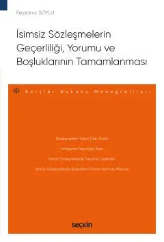İsimsiz Sözleşmelerin Geçerliliği, Yorumu ve Boşluklarının Tamamlanması